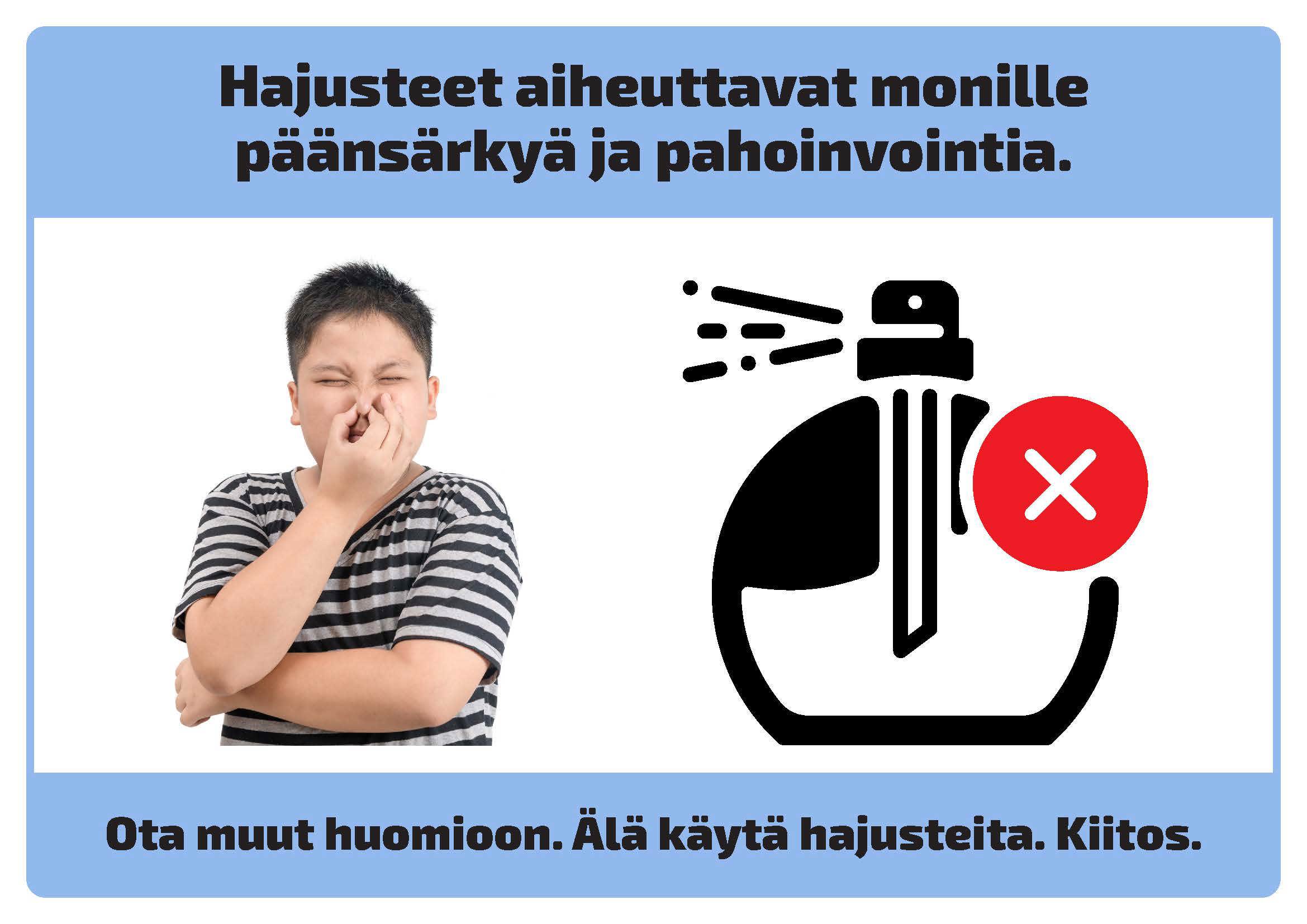 Älä käytä hajusteita