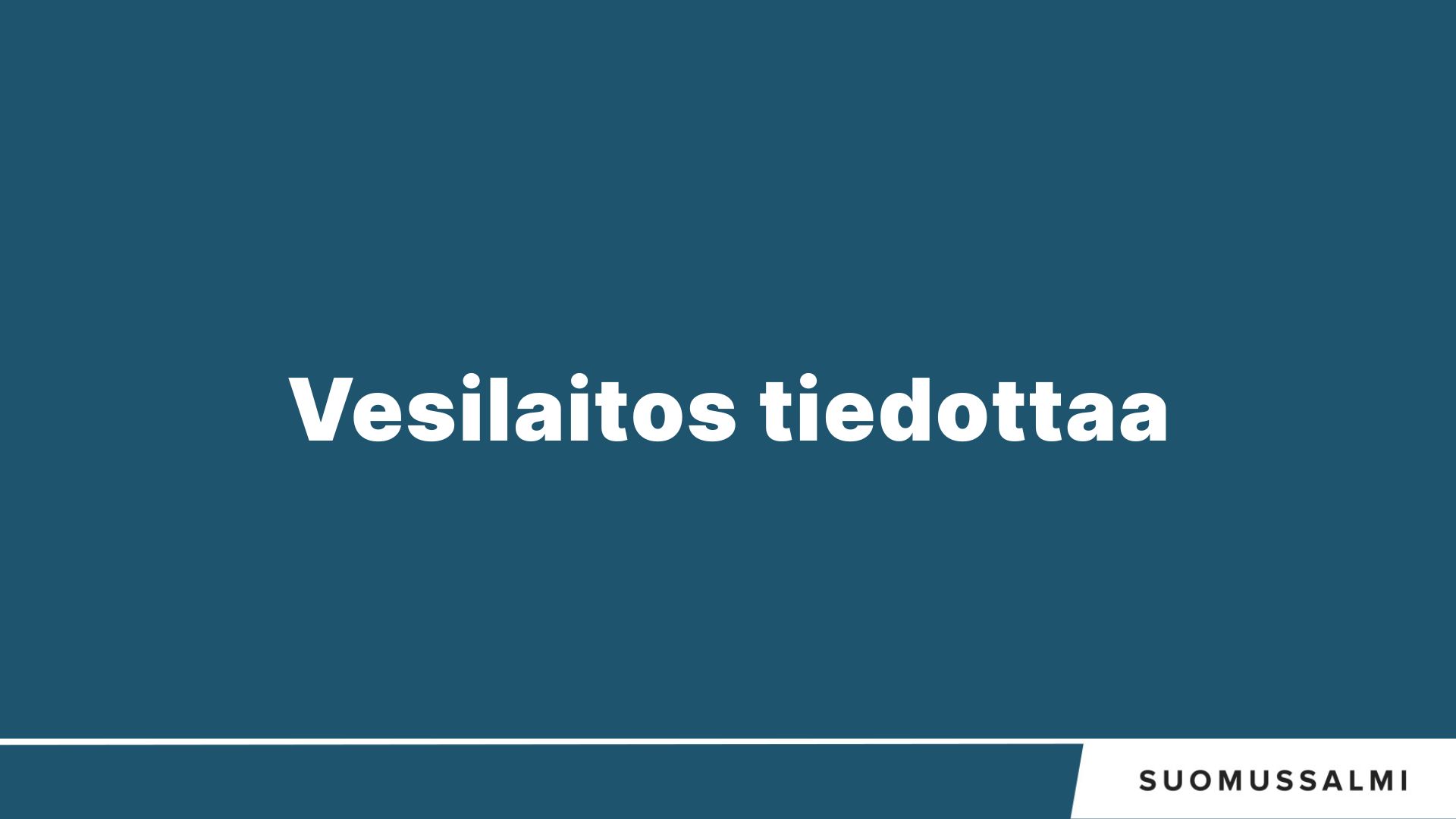 Otsikkokuva: tekstinä Vesilaitos tiedottaa